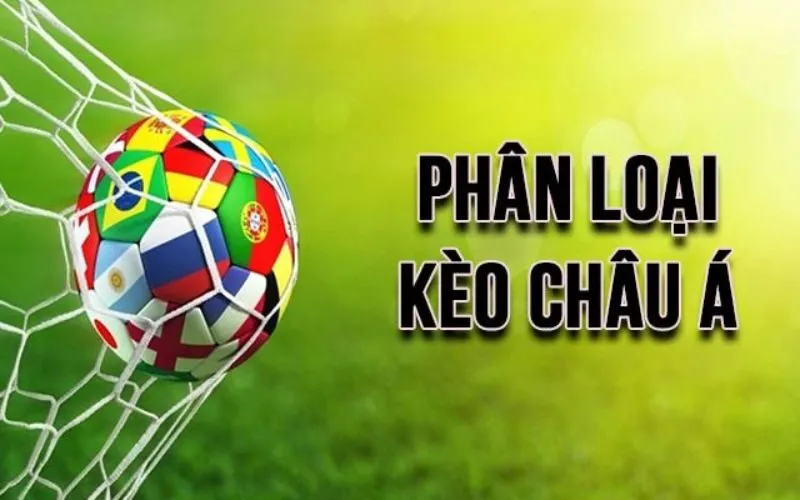 Các loại kèo châu Á phổ biến